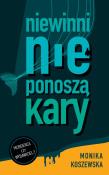 Niewinni nie ponoszą kary. Autor: Monika Koszewska. Dadada.pl Okładka książki Niewinni nie ponoszą kary