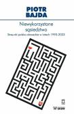 Okładka książki Niewykorzystane sąsiedztwo