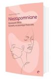 Niezapomniane. Bohaterki Biblii. Autor: Grabowska Magda. Dadada.pl Okładka książki Niezapomniane. Bohaterki Biblii