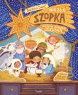Okładka książki Niezła szopka! Historia narodzin Jezuska