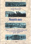 Okładka książki Niezwykłe mosty. Historia ruchomych mostów...