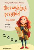 Niezwykłych przygód ciąg dalszy. Mała poszukiwaczka skarbów. Tom 2. Autor: Wiśnios Joanna. Dadada.pl Okładka książki Niezwykłych przygód ciąg dalszy. Mała poszukiwaczka skarbów. Tom 2