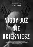 Okładka książki Nigdy już nie uciekniesz