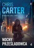 Nocny prześladowca. Robert Hunter. Tom 3 wyd. 2025. Autor: Carter Chris. Dadada.pl Okładka książki Nocny prześladowca. Robert Hunter. Tom 3 wyd. 2025