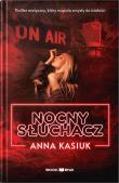 Nocny słuchacz. Autor: Kasiuk Anna. Dadada.pl Okładka książki Nocny słuchacz
