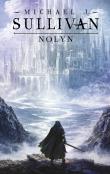 Okładka książki Nolyn. Trylogia Powstanie i Upadek. Tom 1