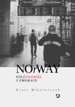 NOrWAY. Półdzienniki z emigracji. Autor: Piotr Mikołajczak. Dadada.pl Okładka książki NOrWAY. Półdzienniki z emigracji