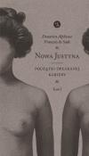 NOWA JUSTYNA. Początki opłakanej kariery. Tom1. Autor: Donatien Alphonse François de Sade. Dadada.pl Okładka książki NOWA JUSTYNA. Początki opłakanej kariery. Tom1