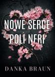 Nowe serce Poli Neri. Autor: Braun Danka. Dadada.pl Okładka książki Nowe serce Poli Neri
