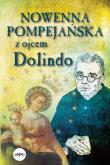 Nowenna pompejańska z ojcem Dolindo. Autor: Nowakowski Krzysztof. Dadada.pl Okładka książki Nowenna pompejańska z ojcem Dolindo