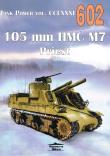 Nr 602 105 mm HMC M7 Priest. Autor: Janusz Ledwoch. Dadada.pl Okładka książki Nr 602 105 mm HMC M7 Priest