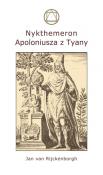 Nykthemeron Apoloniusza z Tyany wyd. 2. Autor: Rijckenborgh van Jan. Dadada.pl Okładka książki Nykthemeron Apoloniusza z Tyany wyd. 2