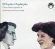 Okładka książki O Frycku i Fryderyku Ciocia Jadzia zaprasza do wspólnego słuchania muzyki - Audiobook