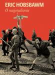 O nacjonalizmie. Autor: Hobsbawm Eric. Dadada.pl Okładka książki O nacjonalizmie