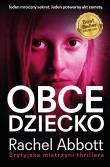 Obce dziecko. Autor: Abbott Rachel. Dadada.pl Okładka książki Obce dziecko