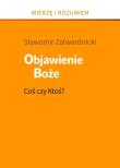 Okładka książki Objawienie Boże. Coś czy Ktoś