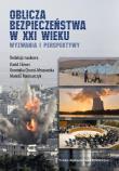 Oblicza bezpieczeństwa w XXI wieku. Wyzwania i perspektywy. Autor: Opracowanie zbiorowe. Dadada.pl Okładka książki Oblicza bezpieczeństwa w XXI wieku. Wyzwania i perspektywy