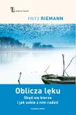 Oblicza lęku w.2022. Autor: Riemann Fritz, Urszula Poprawska. Dadada.pl Okładka książki Oblicza lęku w.2022