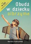 Obudź w dziecku olbrzyma. Autor: Mariola Kurczyńska. Dadada.pl Okładka książki Obudź w dziecku olbrzyma
