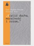 Okładka książki Ocalić ducha, moralność i rozum...