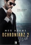 Ochroniarz 2. Wilk. Autor: Meg Adams. Dadada.pl Okładka książki Ochroniarz 2. Wilk