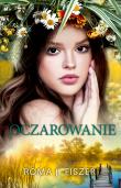Oczarowanie. Autor: Roma J. Fiszer. Dadada.pl Okładka książki Oczarowanie