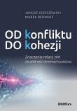 Okładka książki Od konfliktu do kohezji. Znaczenie relacji płci...