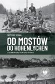 Od Mostów do Hohenlychen. Autor: Bębnik Grzegorz. Dadada.pl Okładka książki Od Mostów do Hohenlychen