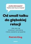 Okładka książki Od small talku do głębokiej relacji. Jak stać