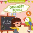 Odgłosy pupili. Dotknij i Posłuchaj. Autor: Korolkiewicz Elżbieta. Dadada.pl Okładka książki Odgłosy pupili. Dotknij i Posłuchaj
