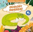Odgłosy zwierząt.  Dotknij i Posłuchaj. Autor: Korolkiewicz Elżbieta. Dadada.pl Okładka książki Odgłosy zwierząt.  Dotknij i Posłuchaj