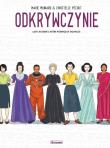 Odkrywczynie. Losy 20 kobiet, które poświęciły... Autor: Marie Moinard. Dadada.pl Okładka książki Odkrywczynie. Losy 20 kobiet, które poświęciły..
