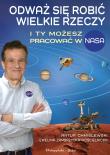 Odważ się robić wielkie rzeczy. Autor: Chmielewski Artur, Ewelina Zambrzycka-Kościelnicka. Dadada.pl Okładka książki Odważ się robić wielkie rzeczy