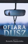 Ofiara dusz. Autor: Kornelia Namiecińska. Dadada.pl Okładka książki Ofiara dusz