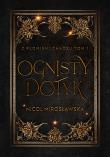 Ognisty dotyk. Z płomieni chaosu. Tom 1. Autor: Nicol Mirosławska. Dadada.pl Okładka książki Ognisty dotyk. Z płomieni chaosu. Tom 1