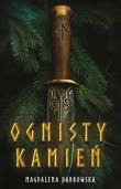 Ognisty kamień. Autor: Magdalena Dąbrowska. Dadada.pl Okładka książki Ognisty kamień