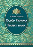 Ogród Proroka Piasek i piana. Autor: Gibran Kahlil. Dadada.pl Okładka książki Ogród Proroka Piasek i piana