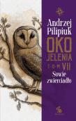 Oko Jelenia. Sowie zwierciadło. Autor: Andrzej Pilipiuk. Dadada.pl Okładka książki Oko Jelenia. Sowie zwierciadło