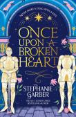 Once Upon a Broken Heart. Autor: Stephanie Garber. Dadada.pl Okładka książki Once Upon a Broken Heart