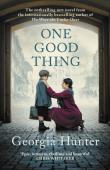 One Good Thing. Autor: Georgia Hunter. Dadada.pl Okładka książki One Good Thing