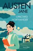 Opactwo Northanger. Autor: Jane Austen. Dadada.pl Okładka książki Opactwo Northanger