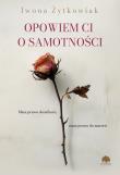 Okładka książki Opowiem Ci o samotności