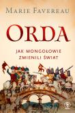 Orda. Jak Mongołowie zmienili świat. Autor: Marie Favereau. Dadada.pl Okładka książki Orda. Jak Mongołowie zmienili świat