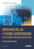 Organizacja i funkcjonowanie systemów bezpieczeństwa. Autor: Szymonik Andrzej. Dadada.pl Okładka książki Organizacja i funkcjonowanie systemów bezpieczeństwa