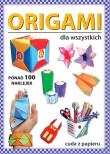 Origami dla wszystkich. Autor: Guzowska Beata. Dadada.pl Okładka książki Origami dla wszystkich