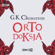 Ortodoksja audiobook. Autor: Chesterton Gilbert Keith. Dadada.pl Okładka książki Ortodoksja audiobook