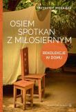 Osiem spotkań z Miłosiernym. Rekolekcje w domu. Autor: Krzysztof Wons. Dadada.pl Okładka książki Osiem spotkań z Miłosiernym. Rekolekcje w domu