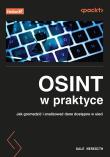 Okładka książki OSINT w praktyce. Jak gromadzić i analizować dane dostępne w sieci