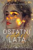 Ostatni oddech lata. Rodzeństwo Roux. Tom 1. Autor: Natalia Kulpińska. Dadada.pl Okładka książki Ostatni oddech lata. Rodzeństwo Roux. Tom 1