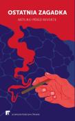 Ostatnia zagadka. Autor: Perez-Reverte Arturo. Dadada.pl Okładka książki Ostatnia zagadka